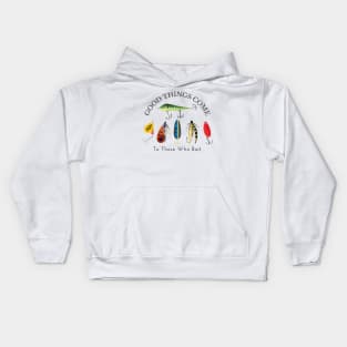 Good things come to those who bait Kids Hoodie